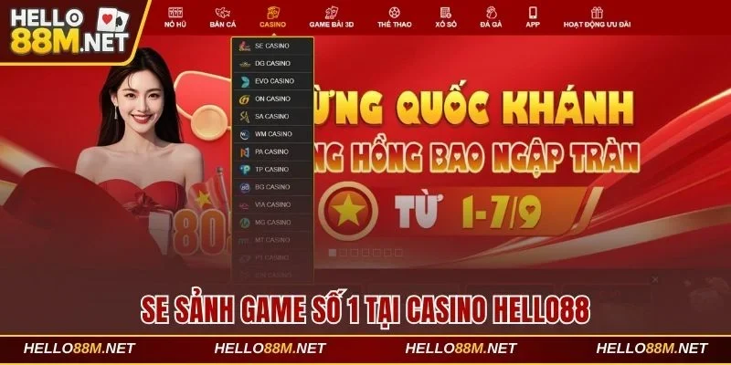 SE sảnh game số 1 tại Casino Hello88